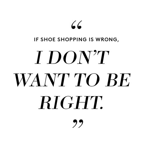 Ts Alright To Be Wrong Sometimes ‪‎shoequote‬ ‪‎shoelove‬ Shoe