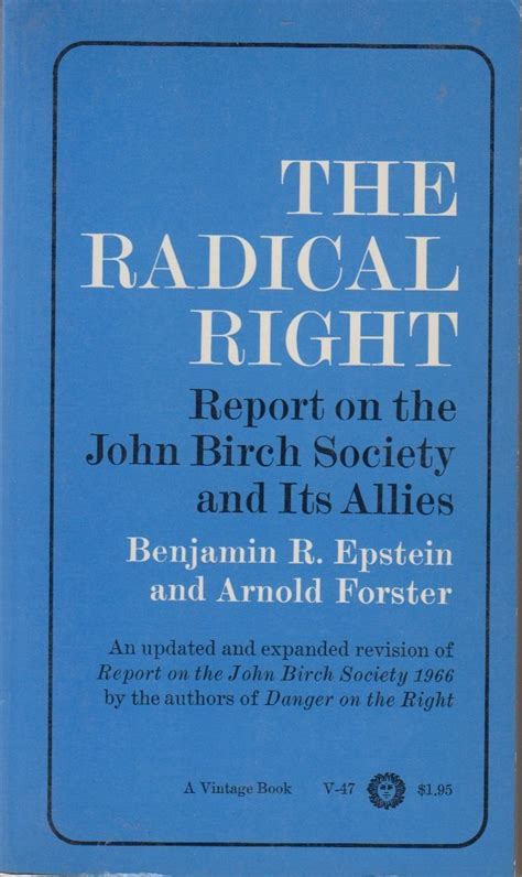 The Radical Right Report On The John Birch Society And Its Allies By