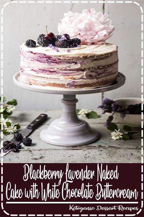 Blackberry Lavender Naked Cake With White Chocolate Buttercream Rebecca Lvarado