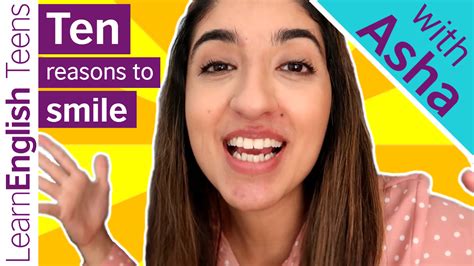 Ten Reasons To Smile Learnenglish Teens