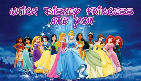 Which Disney Princess Are You Which 1 Of 16 Princesses