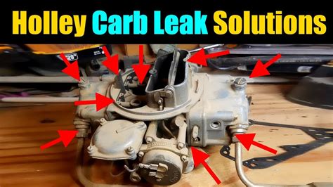 common holley carb leak solutions holley carburetor tuning secrets youtube