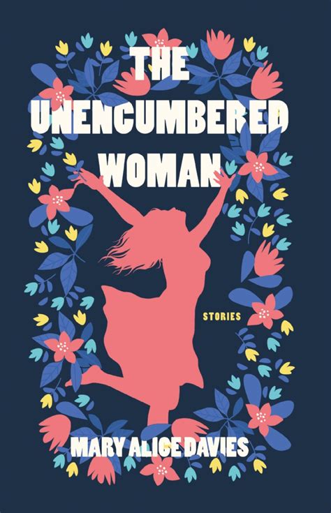 The Unencumbered Woman Troubador Publishing