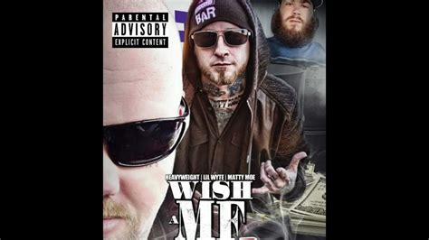 Heavyweight Ft Lil Wyte And Matty Moe Wish A Mf Would Youtube