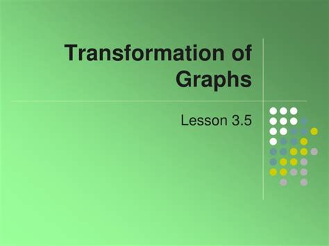 Ppt Transformation Of Graphs Powerpoint Presentation Free Download