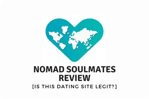 Nomad Soulmates Review Is This Nomad Dating Site Legit