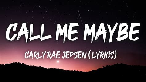 Carly Rae Jepsen Call Me Maybe Lyrics Youtube