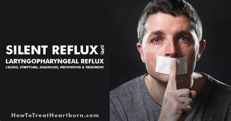 Silent Reflux Causes Symptoms Diagnosis Prevention Treatment