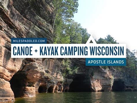 Canoe And Kayak Camping Wisconsin Apostle Islands Miles Paddled