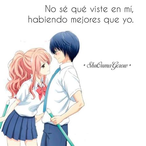 Pin By Ronny On Frases Anime Anime Amor Anime Quotes