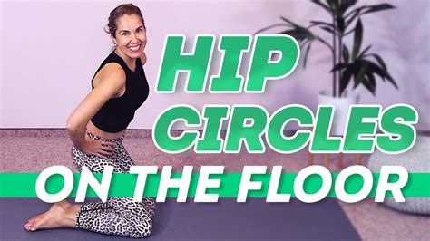 Hip Circles On The Floor Fun Yoga Mat Workout For Hips And Core Youtube