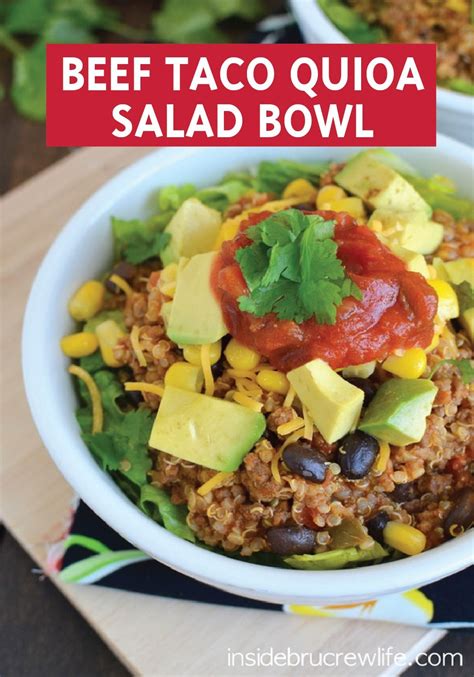 Try This Beef Taco Quinoa Salad Bowl For A Quick And Easy Summer Dinner