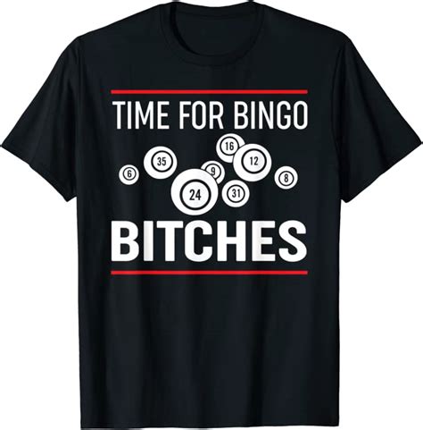 Time For Bingo Bitches Shirt Bingo Lovers T T Shirt