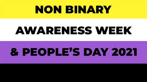 Non Binary Awareness Week And Peoples Day 2021 Joshua Lloyd