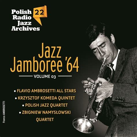 Polish Radio Jazz Archives Vol 22 Jazz Jamboree 64 Vol