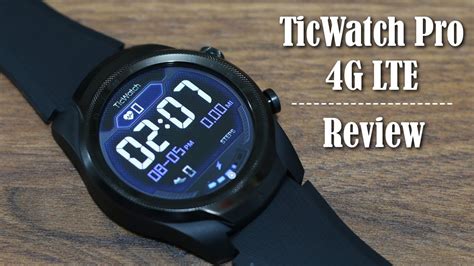 Ticwatch Pro 4g Lte Review Best Wear Os Smartwatch