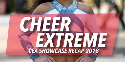 cheer extreme all stars showcase recap 2018 cheerupdates