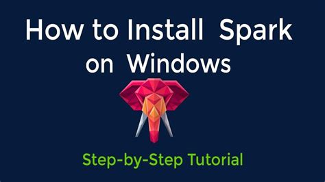 How To Install Spark On Windows Youtube