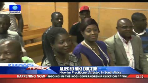 Alleged Fake Doctor Nigerian Practitioner Arrested In South Africa 211115 Youtube