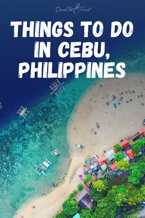 If Your Looking For Cebu Philippines Things To Do Dont Fret Things