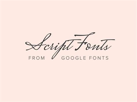Want to use web fonts to make your pages look better? Best free elegant script fonts from Google Fonts 2019 ...