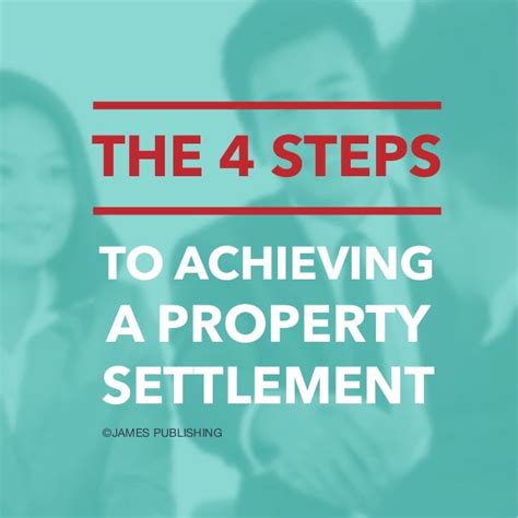 4 Steps To Property Settlement