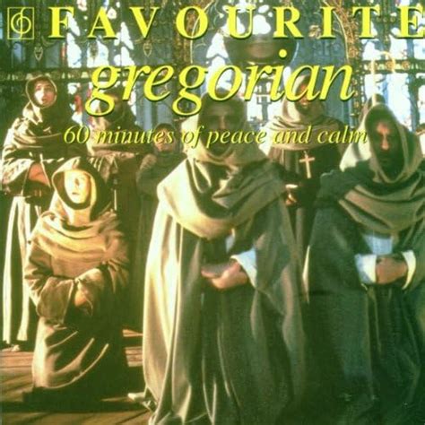 Favourite Gregorian Chants Gregorian Chant Amazonca Music