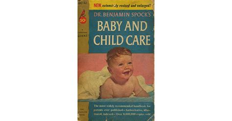 Dr Benjamin Spocks Baby And Child Care By Benjamin Spock