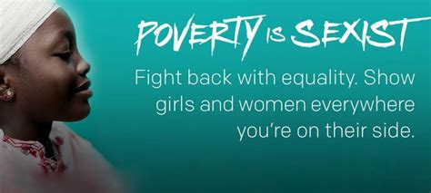 36 Influential Women Have A Powerful Message Poverty Is Sexist