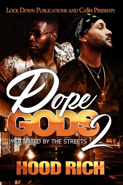 Dope Gods 2 Motivated By The Streets By Hood Rich Goodreads