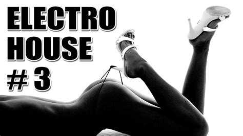 New Electro House Dance Mix 2013 Ep3 Youtube
