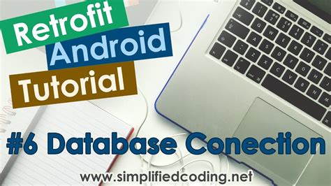 6 Retrofit Android Tutorial Database Connection YouTube