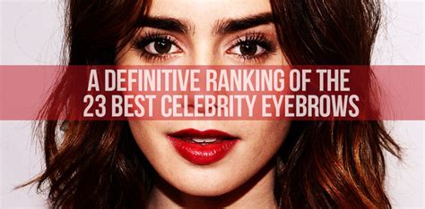 A Definitive Ranking Of The 23 Best Celebrity Eyebrows