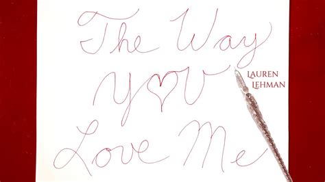 Lauren Lehman The Way You Love Me Official Lyric Video Youtube