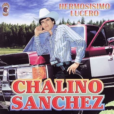 Stream Rosalino Chalino Sanchez Hermosisimo Lucero Norteña By Chalino Sanchez Listen