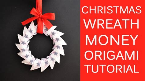 Christmas Money Wreath Origami Dollar T Idea Tutorial Diy Youtube