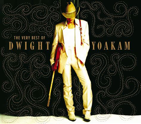 The Very Best Of Dwight Yoakam Us Release By Dwight Yoakam Uk Cds And Vinyl