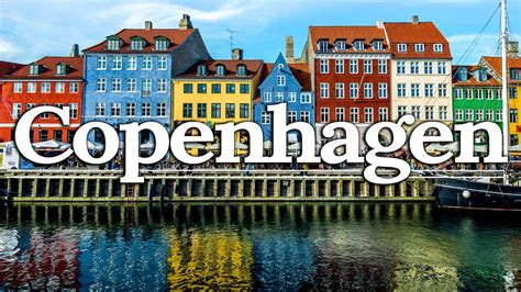 Top 10 Copenhagen Denmark Essential Travel Guide Youtube