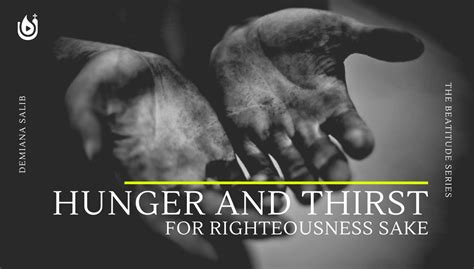 Those Who Hunger And Thirst For Righteousness Upper Room Media Blogs