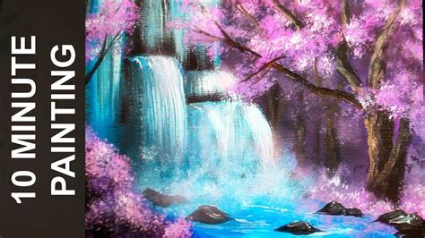 48 Painting A Waterfall With Acrylics In 10 Minutes Rosariacarxel