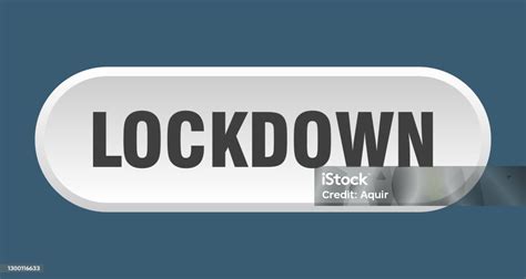 Lockdown Button Rounded Sign On White Background Stock Illustration