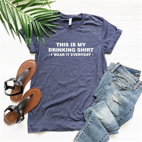 Drinking T Shirt This Is My Drinking Shirt I Wear It Etsy