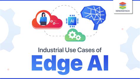 Edge Ai Industrial Use Cases 2023