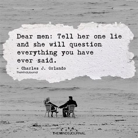Dear Men Tell Her One Lie In 2020 Lying Men Quotes Relationship Quotes Lies Quotes