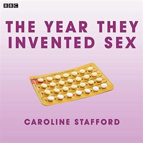 The Year They Invented Sex Bbc Radio 4 Womans Hour Drama By