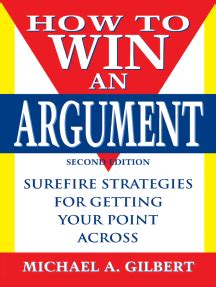 We did not find results for: Read How to Win an Argument Online by Michael A. Gilbert ...