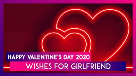 Happy Valentines Day 2020 Wishes For Girlfriend Whatsapp Messages Images And Quotes To Send Her