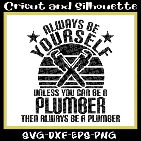 Plumber Svg Plumber Cut File Plumber Print File Always Etsy