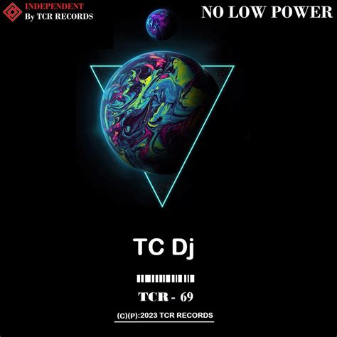 No Low Power Tc Dj Tcr Records