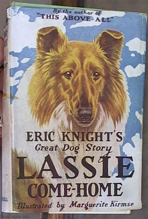Lassie Come Home By Eric Knight Hardcover Reprint 1946 From